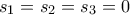 s_{1}=s_{2}=s_{3}=0