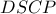 DSCP
