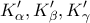 \displaystyle{ 
K'_\alpha  ,K'_\beta  ,K'_\gamma   
}