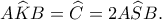 \displaystyle A\widehat KB = \widehat C = 2A\widehat SB.