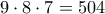 9\cdot8\cdot7=504