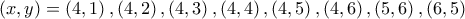 \left ( x, y\right )=\left ( 4,1 \right ), \left ( 4,2\right ),\left ( 4,3 \right ),\left ( 4,4 \right ),\left ( 4,5 \right ),\left ( 4, 6\right ),\left ( 5,6 \right ),\left ( 6,5 \right ) \left ( x, y\right )=\left ( 4,1 \right ), \left ( 4,2\right ),\left ( 4,3 \right ),\left ( 4,4 \right ),\left ( 4,5 \right ),\left ( 4, 6\right ),\left ( 5,6 \right ),\left ( 6,5 \right )