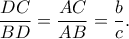 \displaystyle \frac{DC}{BD}=\frac{AC}{AB}=\frac{b}{c}.