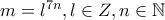 m=l^{7n},l\in Z,n\in \mathbb{N} m=l^{7n},l\in Z,n\in \mathbb{N}