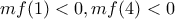 mf(1)<0,mf(4)<0 mf(1)<0,mf(4)<0