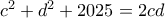 c^2+d^2+2025=2cd