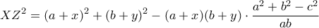 \displaystyle X{Z^2} = {(a + x)^2} + {(b + y)^2} - (a + x)(b + y) \cdot \frac{{{a^2} + {b^2} - {c^2}}}{{ab}}