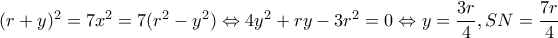 (r+y)^2=7x^2=7(r^2-y^2)\Leftrightarrow 4y^2+ry-3r^2=0 \Leftrightarrow y=\dfrac{3r}{4} , SN=\dfrac{7r}{4}