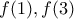 f(1),f(3)