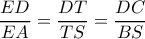 \dfrac{{ED}}{{EA}} = \dfrac{{DT}}{{TS}} = \dfrac{{DC}}{{BS}}