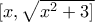 [x,\sqrt{x^2+3]