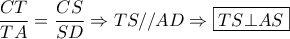 \displaystyle \frac{{CT}}{{TA}} = \frac{{CS}}{{SD}} \Rightarrow TS//AD \Rightarrow \boxed{TS \bot AS} \displaystyle \frac{{CT}}{{TA}} = \frac{{CS}}{{SD}} \Rightarrow TS//AD \Rightarrow \boxed{TS \bot AS}