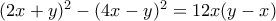 (2x+y)^2-(4x-y)^2=12x(y-x)