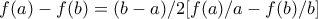 f(a)-f(b)=(b-a)/2[f(a)/a-f(b)/b]