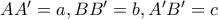 AA' = a, BB' = b, A'B' =c