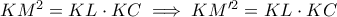 KM^2= KL \cdot KC\implies KM'^2=KL \cdot KC
