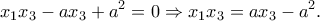 \displaystyle{{{x}_{1}}{{x}_{3}}-a{{x}_{3}}+{{a}^{2}}=0\Rightarrow {{x}_{1}}{{x}_{3}}=a{{x}_{3}}-{{a}^{2}}.}