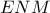ENM