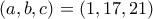 (a,b,c)=(1,17,21)