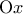 {\rm{O}}x