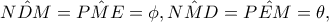 \hat{NDM}=\hat{PME}=\phi ,\hat{NMD}=\hat{PEM}=\theta ,