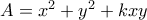 A=x^2+y^2+kxy