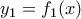 \displaystyle{ y_1=f_1(x)}