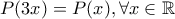 P(3x)=P(x), \forall x \in \mathbb{R}