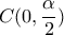 C(0,\dfrac{\alpha }{2})