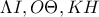\Lambda I, O\Theta, KH