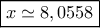 \boxed{x \simeq 8,0558} \boxed{x \simeq 8,0558}
