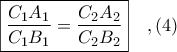 \boxed{\displaystyle \frac{C_{1}A_{1}}{C_{1}B_{1}} = \frac{C_{2}A_{2}}{C_{2}B_{2}}}\ \ \ ,(4) \boxed{\displaystyle \frac{C_{1}A_{1}}{C_{1}B_{1}} = \frac{C_{2}A_{2}}{C_{2}B_{2}}}\ \ \ ,(4)