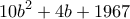 \displaystyle{10b^2 +4b+1967}