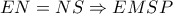 EN=NS \Rightarrow EMSP