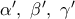 \alpha{'},\ \beta{'},\ \gamma{'}