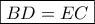\displaystyle{\boxed{BD = EC}} \displaystyle{\boxed{BD = EC}}