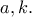 a,k.