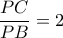 \dfrac{{PC}}{{PB}} = 2