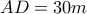 AD=30m
