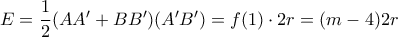 E=\dfrac{1}{2}(AA'+BB')(A'B') =f(1)\cdot 2r=(m-4)2r