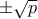 \pm \sqrt{p}
