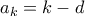a_k = k-d