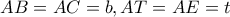 AB=AC=b,AT=AE=t