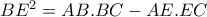  BE^2=AB.BC-AE.EC