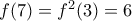 f(7)=f^{2}(3)=6