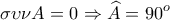 \displaystyle{\sigma \upsilon \nu A=0\Rightarrow \widehat{A}=90^{o}} \displaystyle{\sigma \upsilon \nu A=0\Rightarrow \widehat{A}=90^{o}}