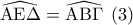 \widehat {{\rm A}{\rm E}\Delta } = \widehat {{\rm A}{\rm B}\Gamma }\;\left( 3 \right)