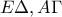 E\Delta, A\Gamma