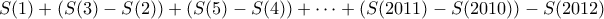 S(1) + (S(3)-S(2)) + (S(5)-S(4)) + \cdots + (S(2011)-S(2010)) - S(2012)