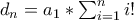 d_n=a_1*\sum_{i=1}^{n}i!